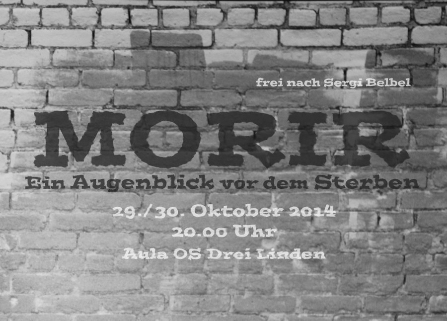 MORIR | Theater der Klasse 4P